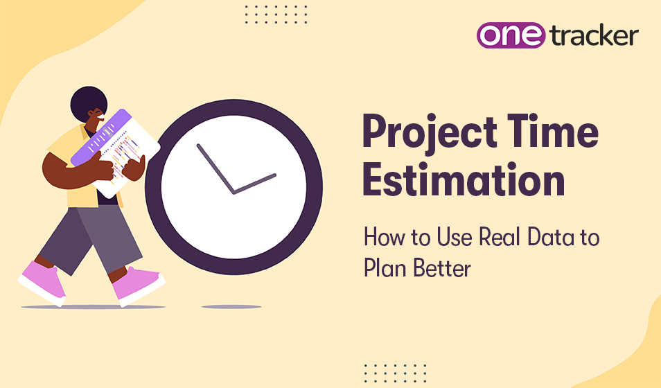 Project Time Estimation: Using Real Data for Accurate Planning