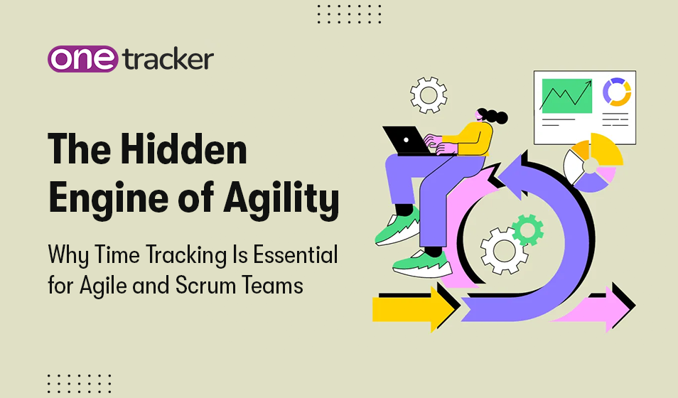 Why Time Tracking Is Essential for Agile and Scrum Teams