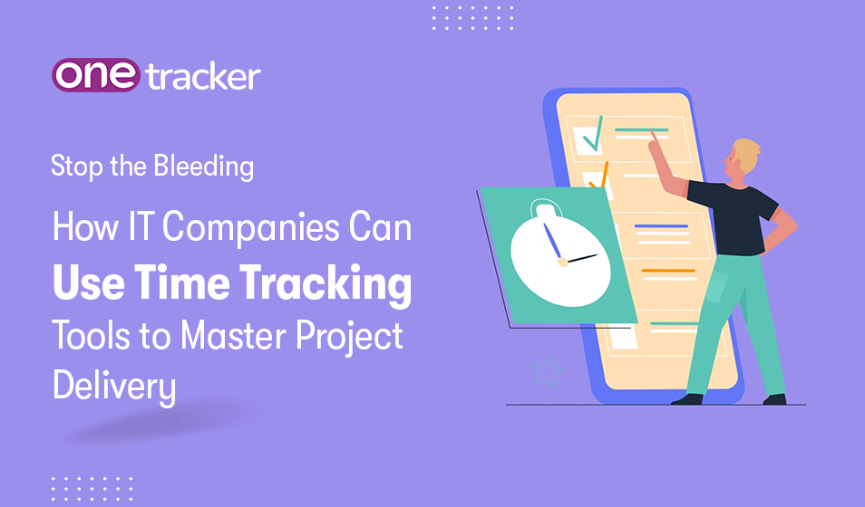 Time Tracking Tools for IT Companies: Master Project Delivery