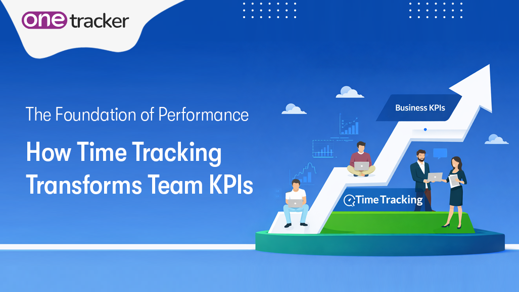 How Time Tracking Transforms Team KPIs and Performance