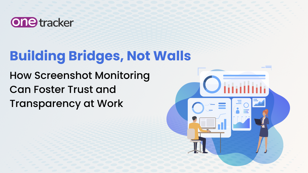 Screenshot Monitoring: Building Trust vs. Surveillance at Work