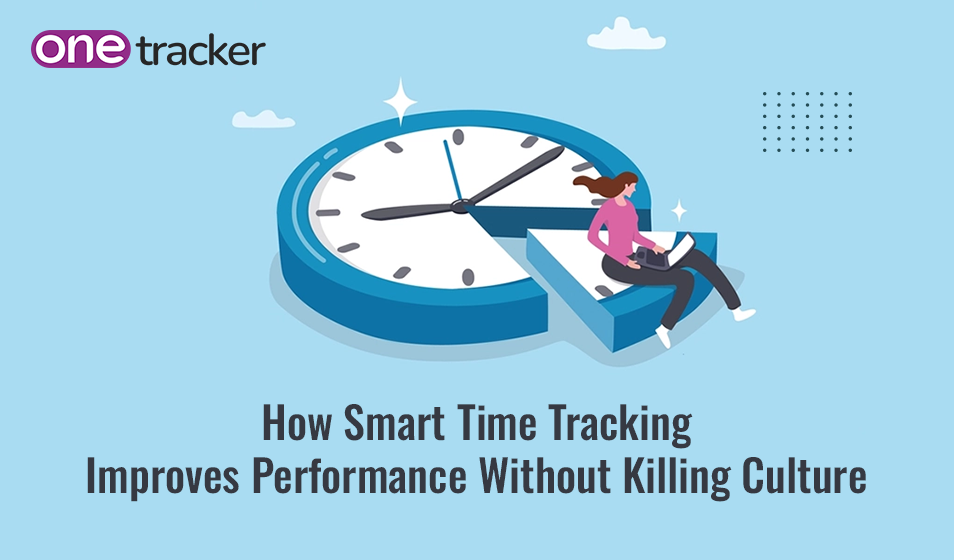 Smart Time Tracking: Improve Performance Without Killing Culture