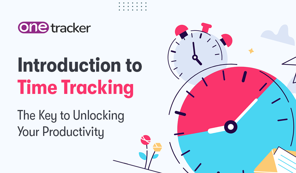 Introduction to Time Tracking: The Key to Unlocking Your Productivity