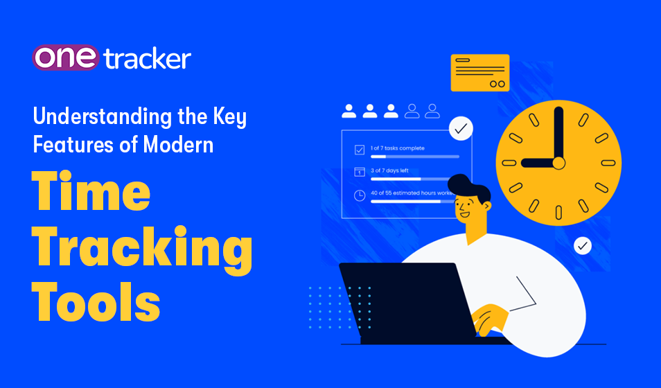 Understanding the Key Features of Modern Time Tracking Tools