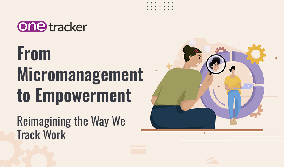From Micromanagement to Empowerment: A New Era of Time Tracking