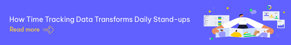 How Time Tracking Data Transforms Daily Stand-ups