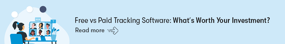 Free vs Paid Tracking Software: What’s Worth Your Investment?