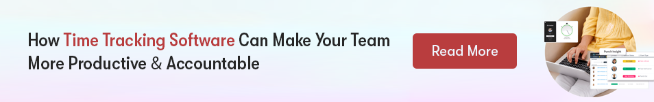 How Time Tracking Software Can Make Your Team More Productive & Accountable