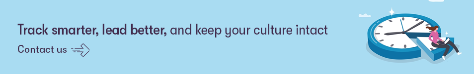 Track smarter, lead better, and keep your culture intact.