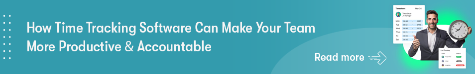 How Time Tracking Software Can Make Your Team More Productive & Accountable