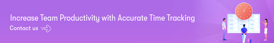 Increase Team Productivity with Accurate Time Tracking
