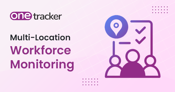 Multi-Location Workforce