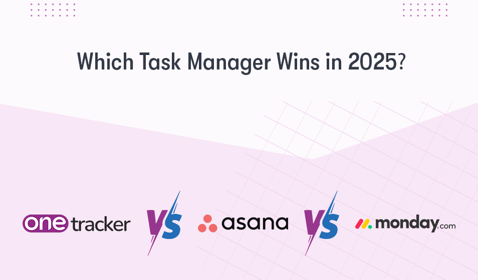 Task manager Comparison: onetracker vs asana vs monday